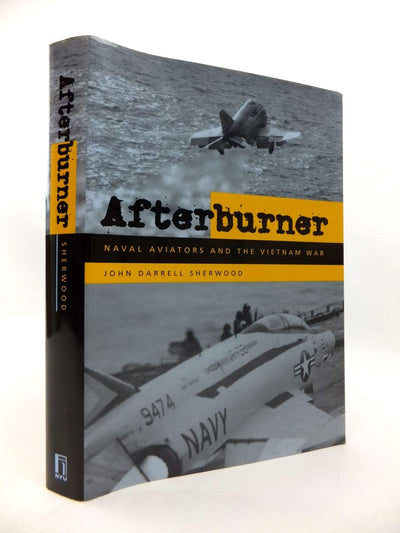 Afterburner: Naval Aviators and the Vietnam War
