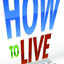 How to Live a Miserable Life