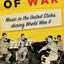 Sounds of War: Music in the United States during World War II