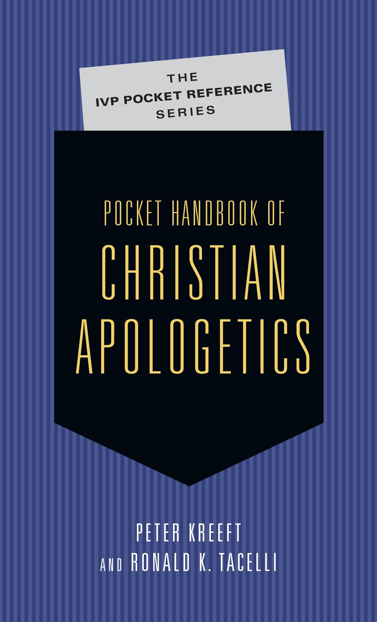 Pocket Handbook of Christian Apologetics (The IVP Pocket Reference Series)
