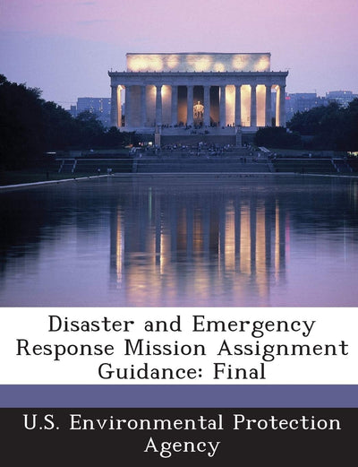 Disaster and Emergency Response Mission Assignment Guidance: Final