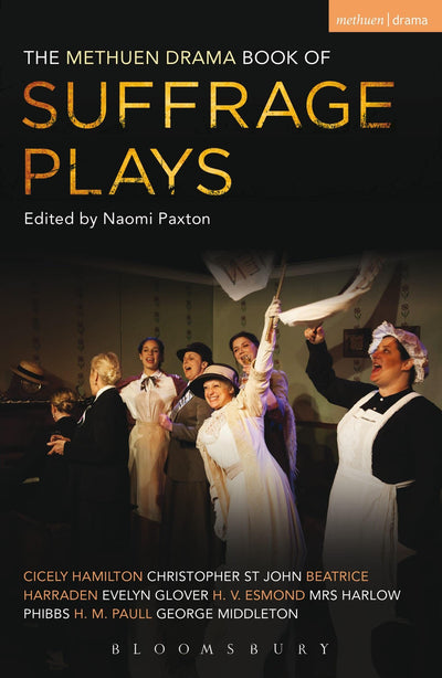 The Methuen Drama Book of Suffrage Plays (Play Anthologies)