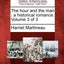 The Hour and the Man: A Historical Romance. Volume 3 of 3