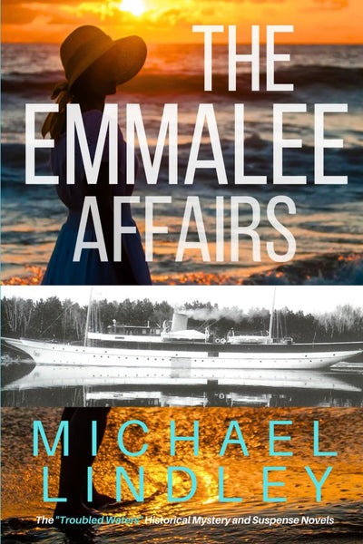 The EmmaLee Affairs (The "Troubled Waters" Collection of Historical Mystery and Suspense)