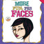 How to Draw MORE Fun, Fab Faces: A comprehensive, step-by-step guide to drawing and coloring the female face in profile and 3/4 view.