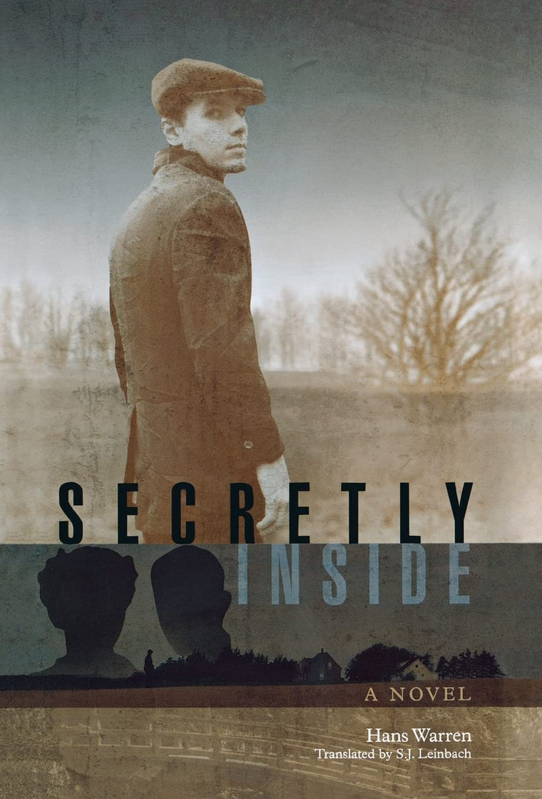 Secretly Inside: A Novel (Library of World Fiction)