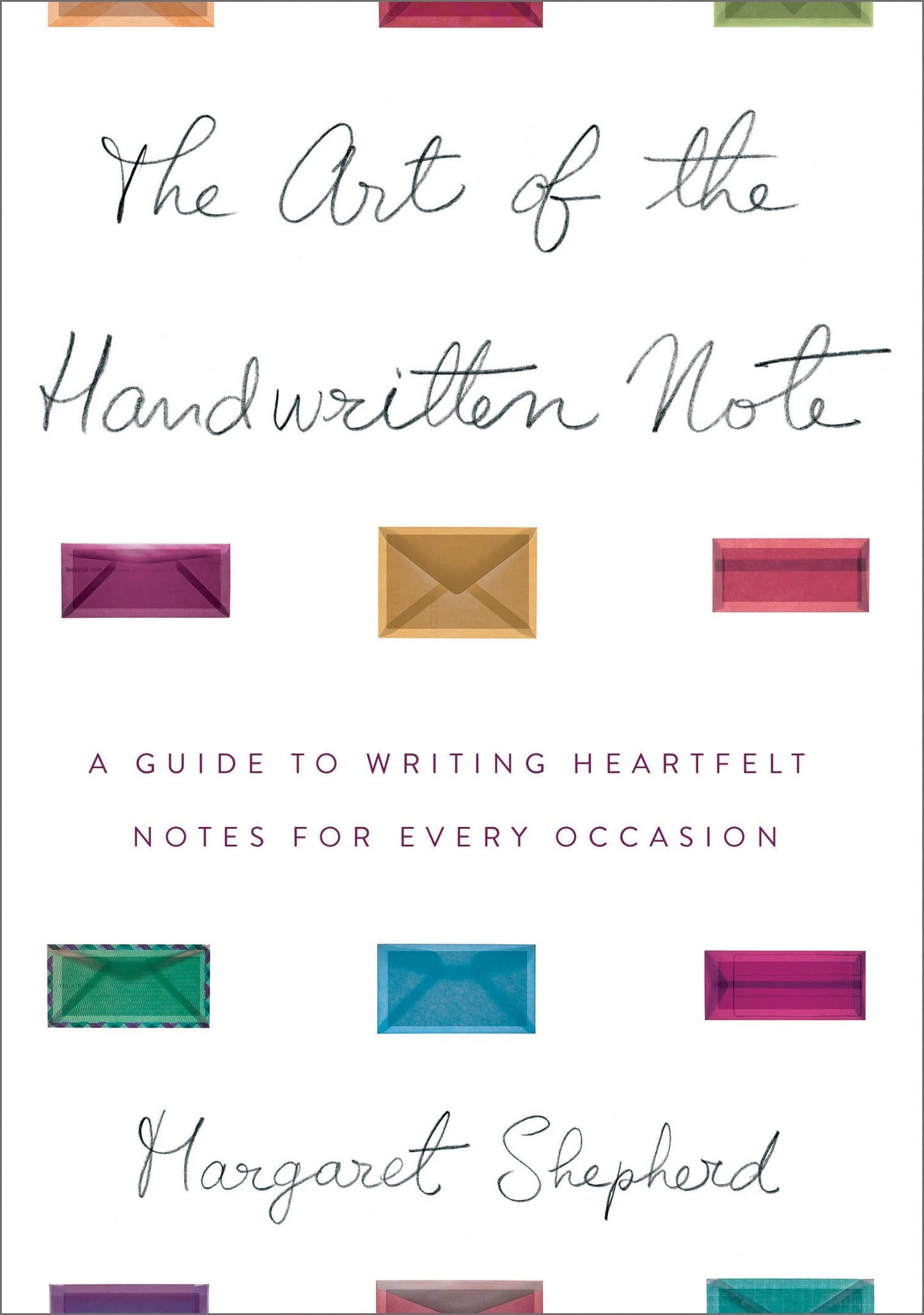 The Art of the Handwritten Note: A Guide to Reclaiming Civilized Communication