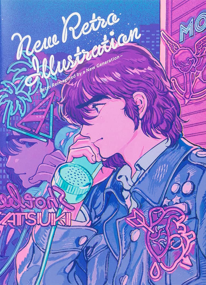 New Retro Illustrations: Retro Reimagined by a New Generation (PIE Creators' File Series)