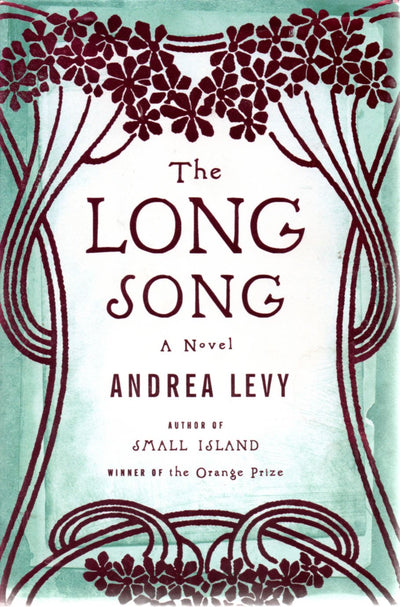 The Long Song: A Novel
