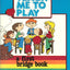 Teach Me to Play: A First Bridge Book by Goodwin, Jude
