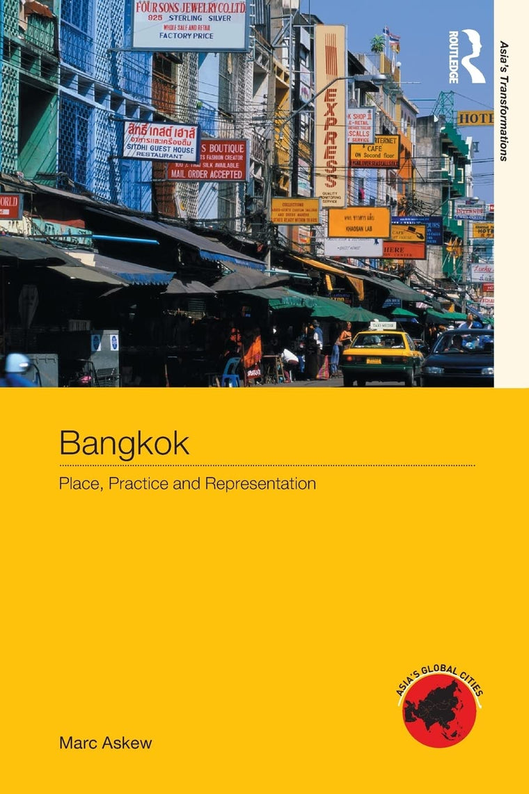 Bangkok (Asia's Transformations/Asia's Great Cities)