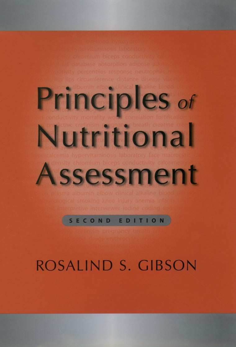 Principles of Nutritional Assessment by Gibson, Rosalind S.