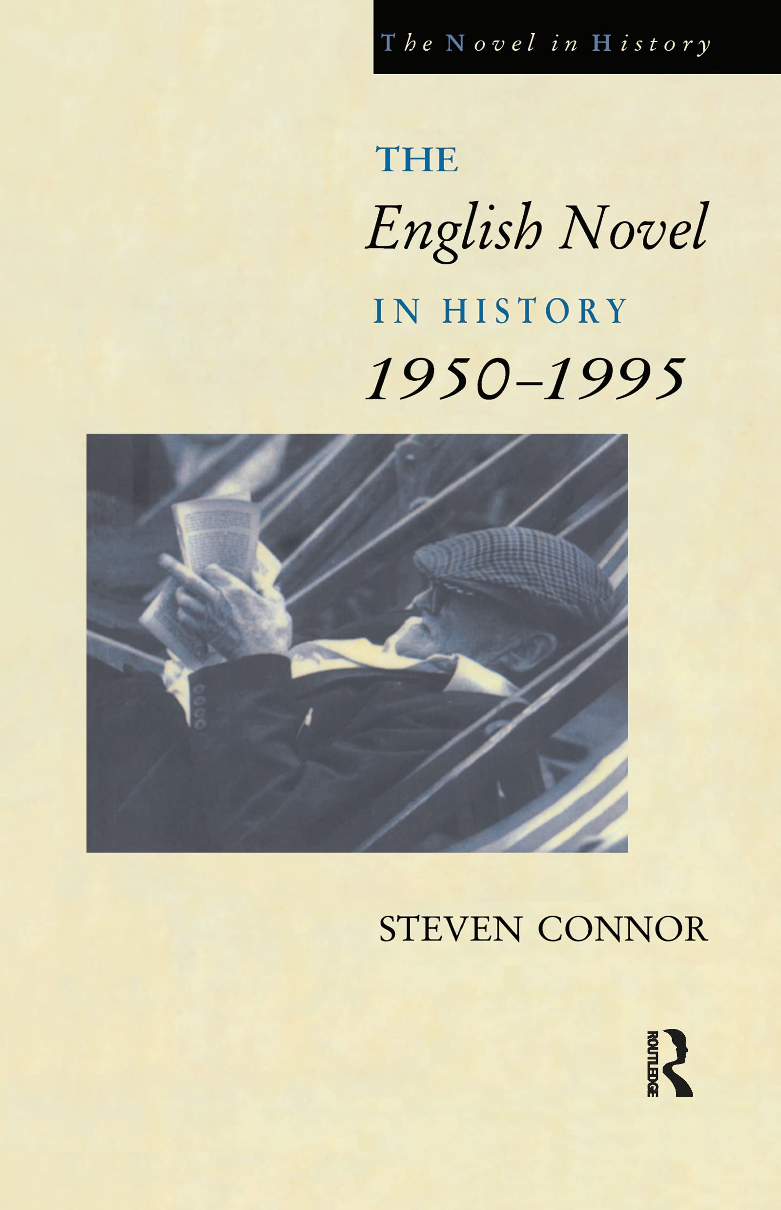 The English Novel In History: 1950-1995