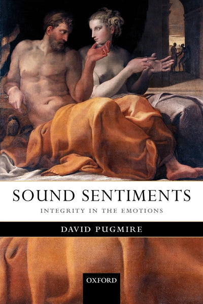 Sound Sentiments: Integrity in the Emotions