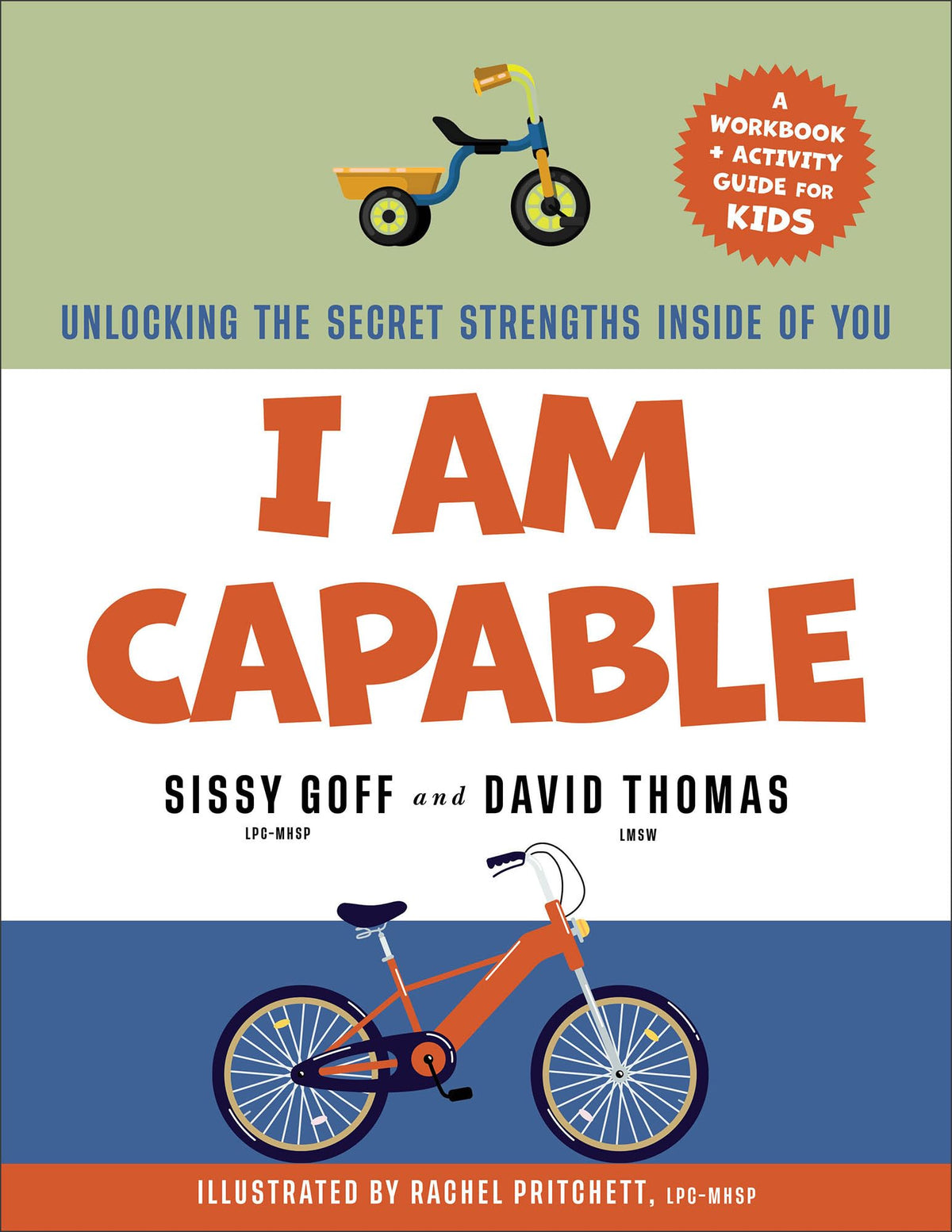 I Am Capable: Unlocking the Secret Strengths Inside of You - Boys and Girls Workbook and Activity Guide to Grow in Grit, Resilience, and Confidence