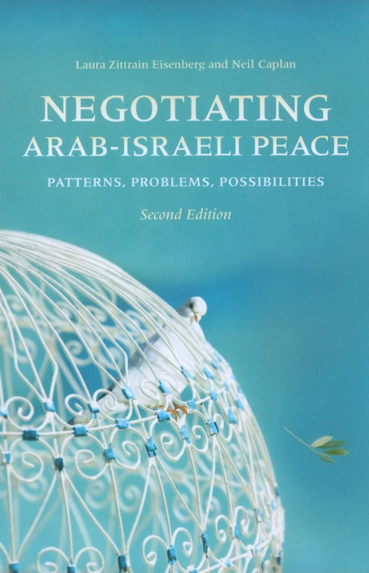 Negotiating Arab-Israeli Peace, Second Edition: Patterns, Problems, Possibilities (Middle East Studies)