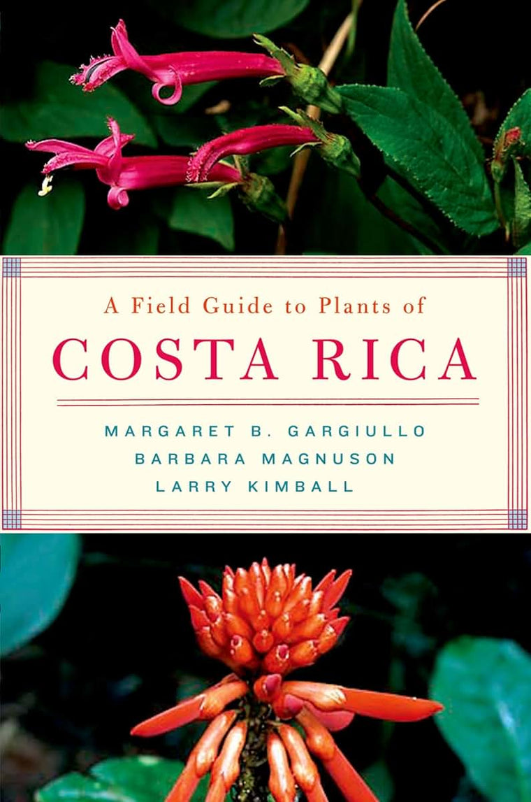 A Field Guide to Plants of Costa Rica