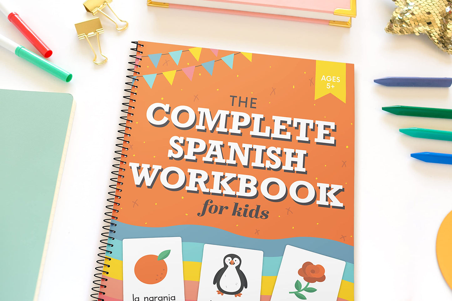 The Spanish Workbook for Kids: A Fun and Easy Beginner's Guide to Learning Spanish for Kids Grades K-5: Learn the Alphabet, Numbers, Colors, Shapes, Senses, Seasons and Other Essential Concepts