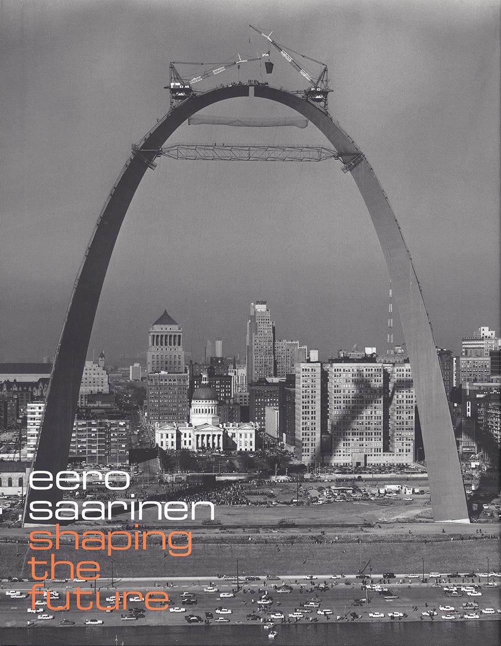 Eero Saarinen: Shaping the Future by Albrecht, Donald
