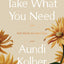 Take What You Need: Soft Words for Hard Days