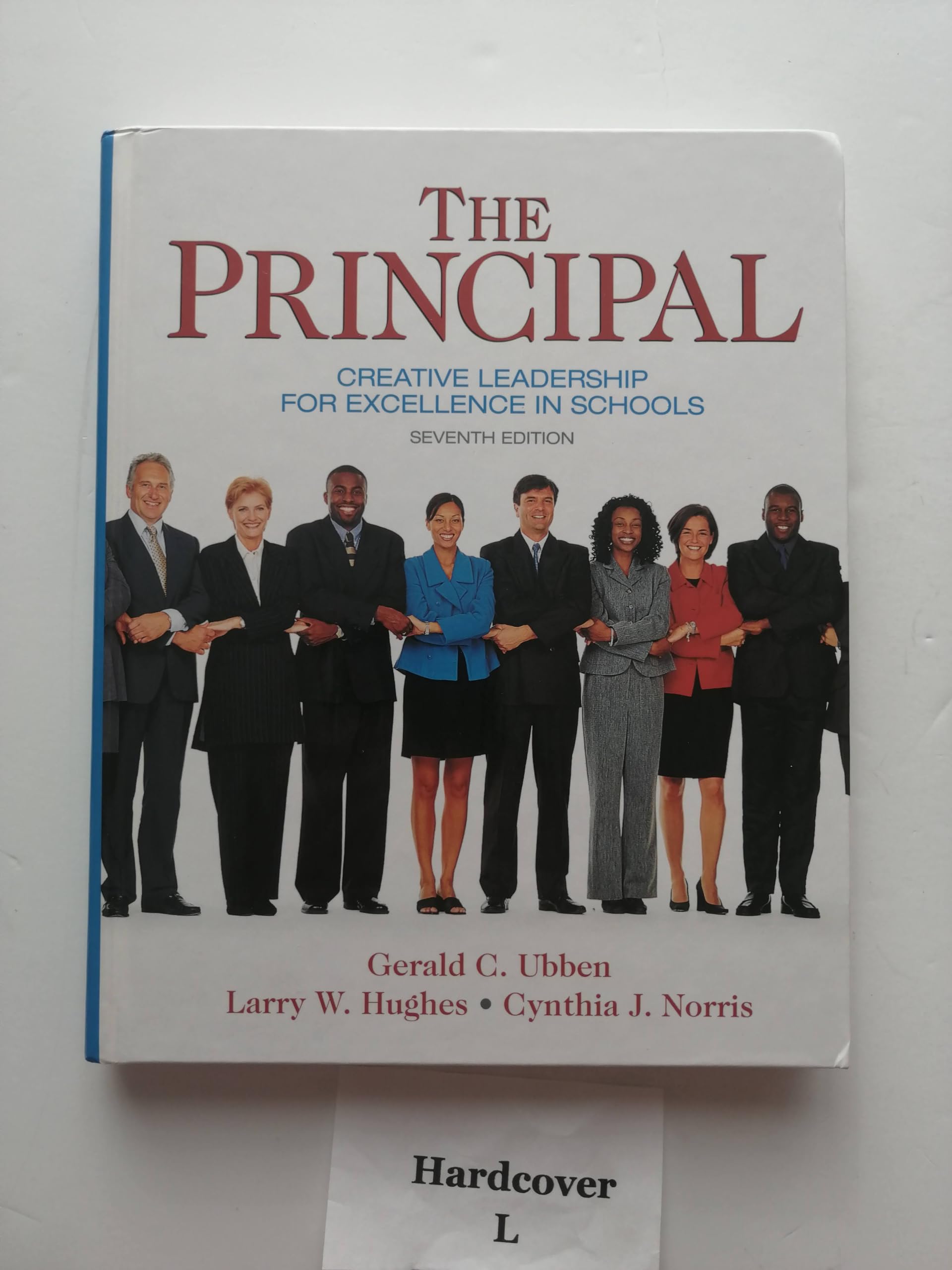 The Principal: Creative Leadership for Excellence in Schools (7th Edition) (Pearson Custom Education)