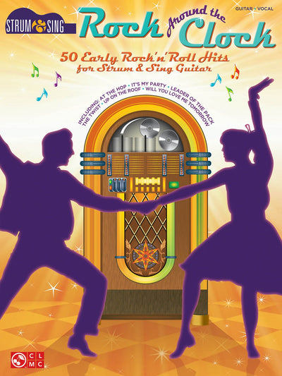 Rock Around the Clock: Strum & Sing Guitar