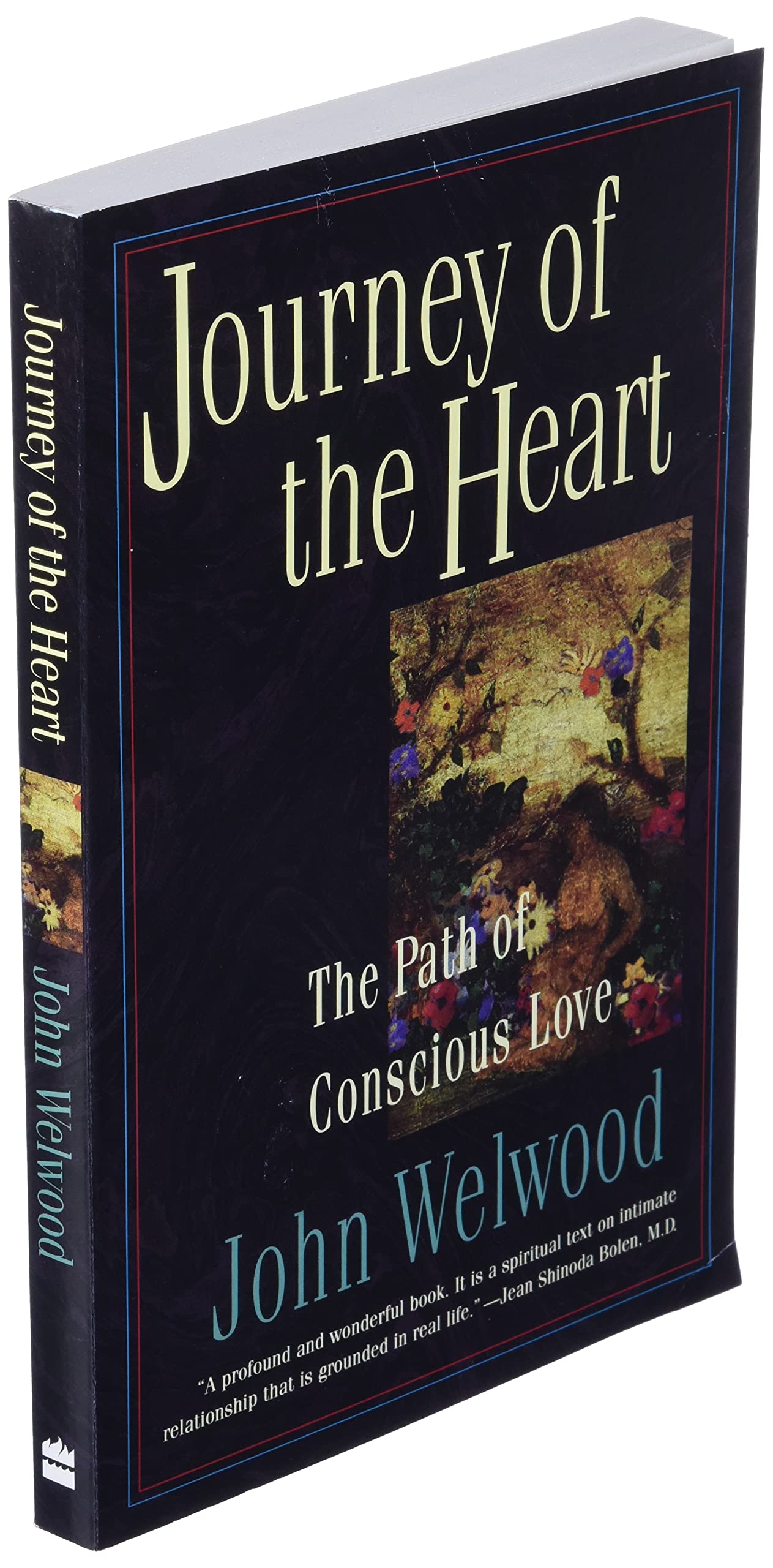 Journey of the Heart: The Path of Conscious Love