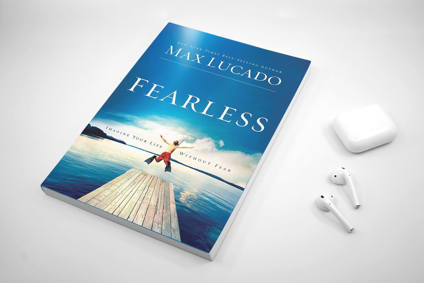 Fearless: Imagine Your Life Without Fear
