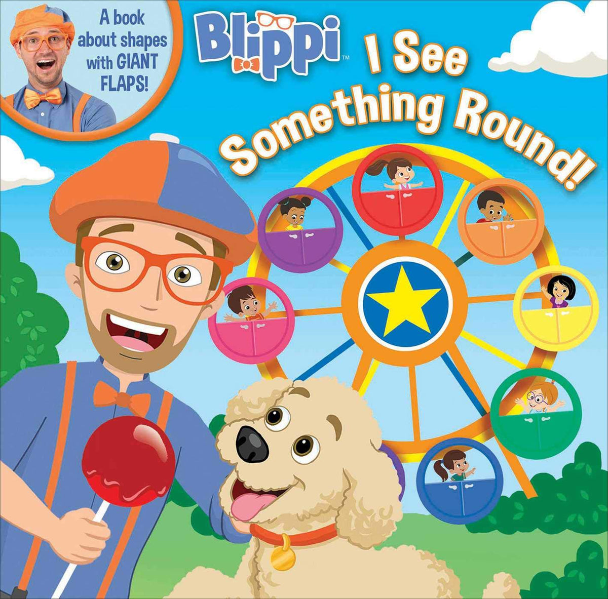 Blippi: I See Something Round (8x8 with Flaps)