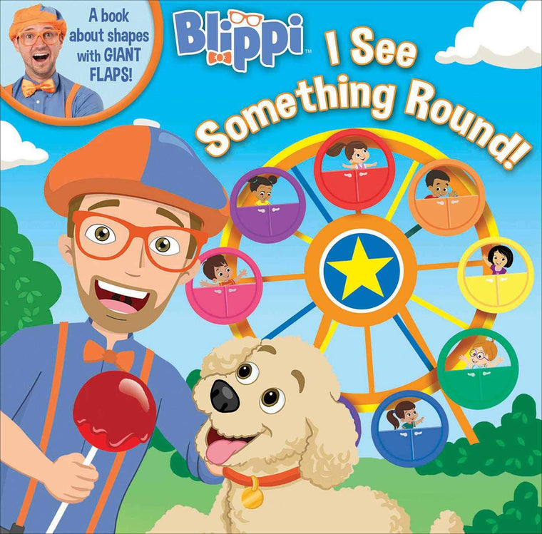 Blippi: I See Something Round (8x8 with Flaps)