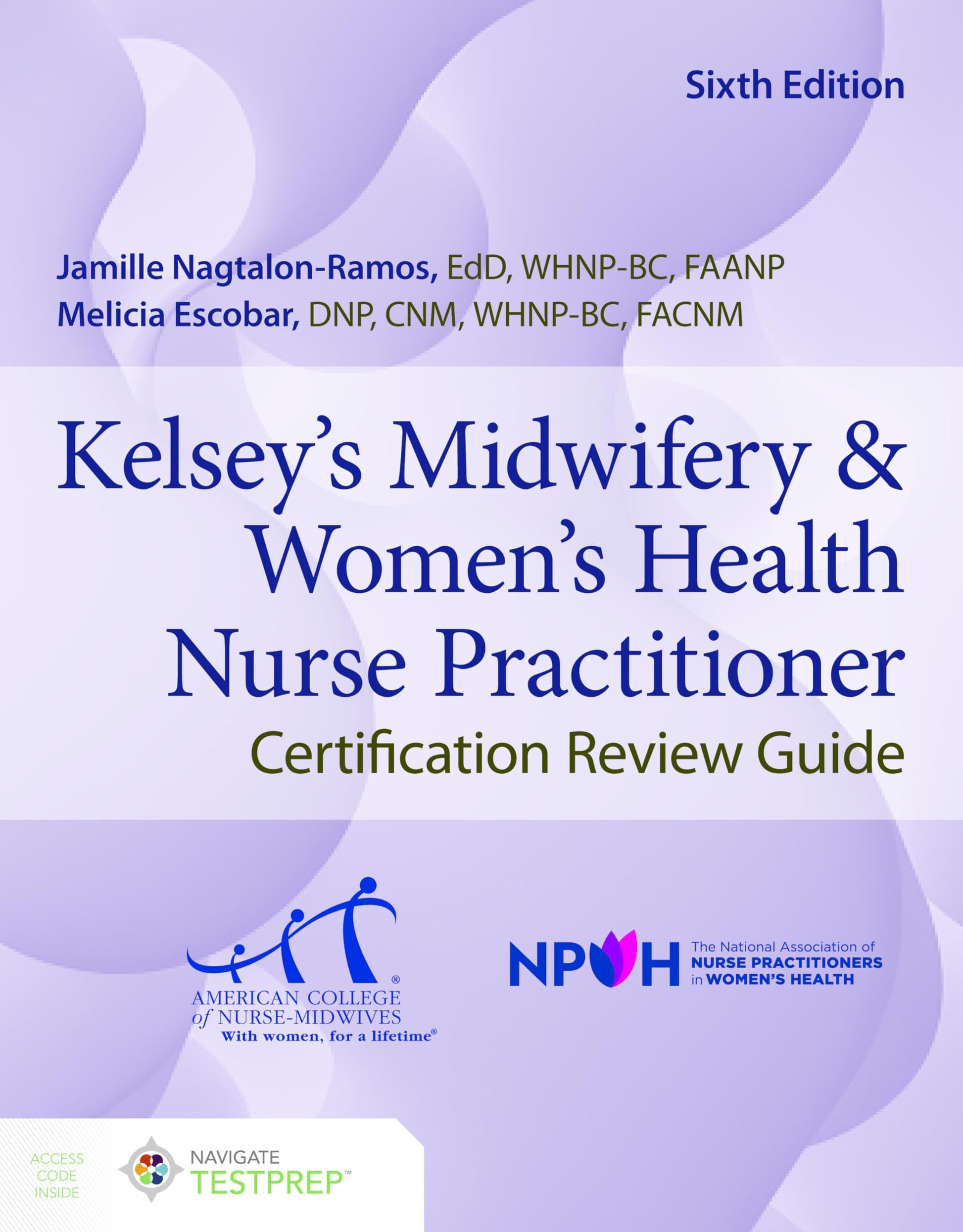 Kelsey's Midwifery & Women's Health Nurse Practitioner Certification Review Guide