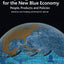 Preparing a Workforce for the New Blue Economy: People, Products and Policies