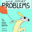 Solutions and Other Problems