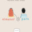 Eleanor & Park by Rainbow Rowell