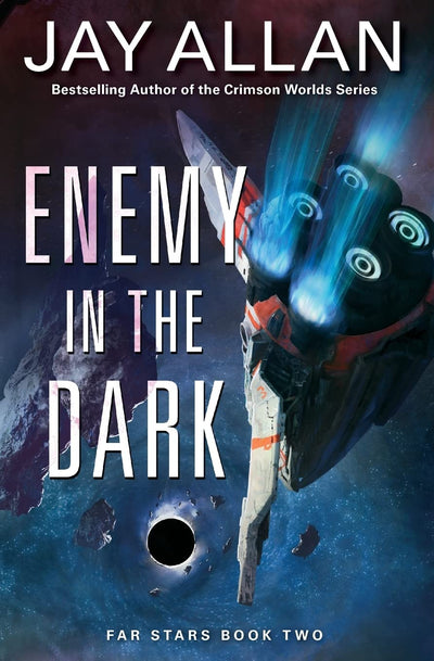 Enemy in the Dark: Far Stars Book Two (Far Stars, 2)