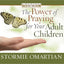 The Power of Praying for Your Adult Children Audiobook