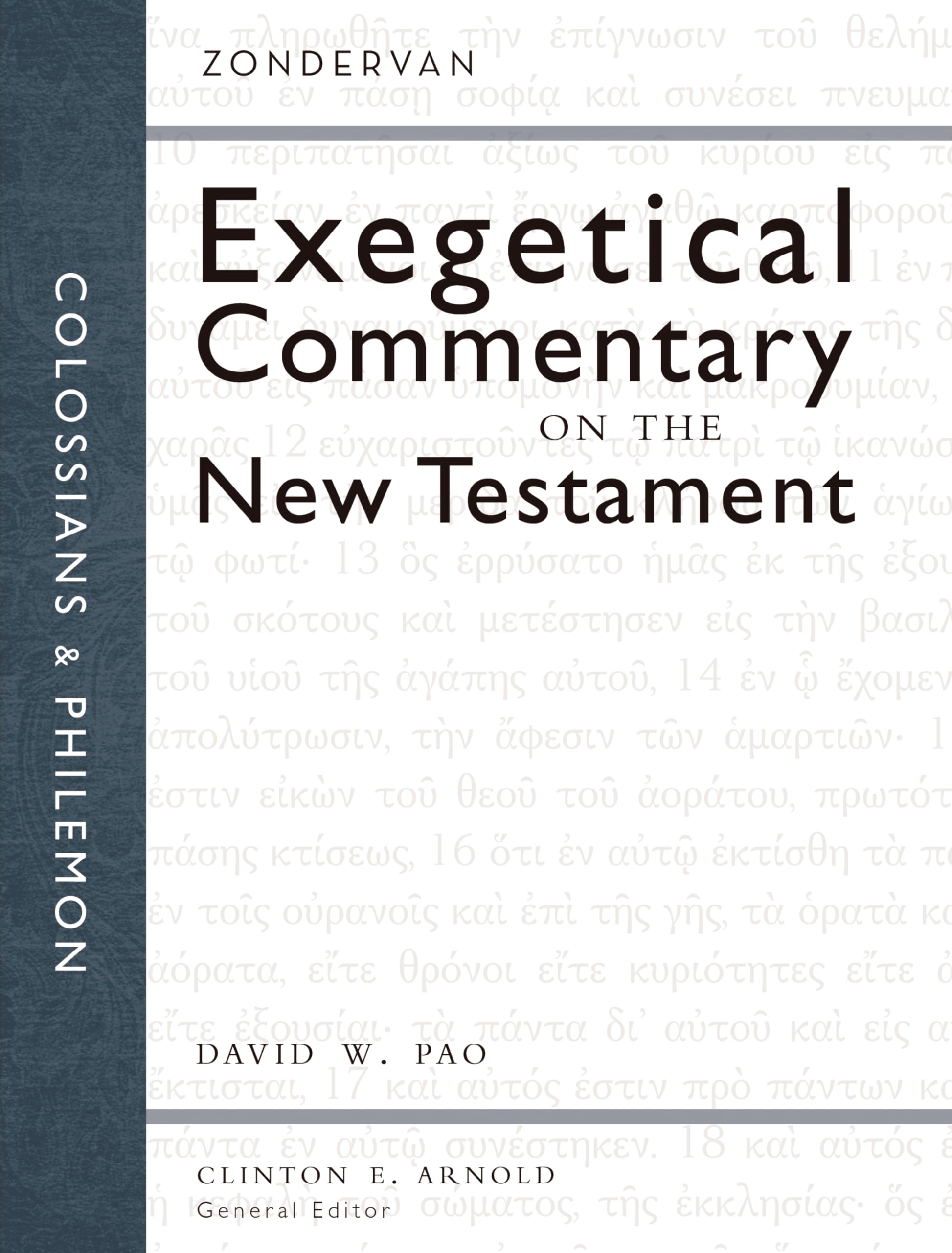 Colossians and Philemon (Zondervan Exegetical Commentary on the New Testament)