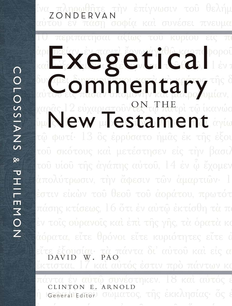 Colossians and Philemon (Zondervan Exegetical Commentary on the New Testament)