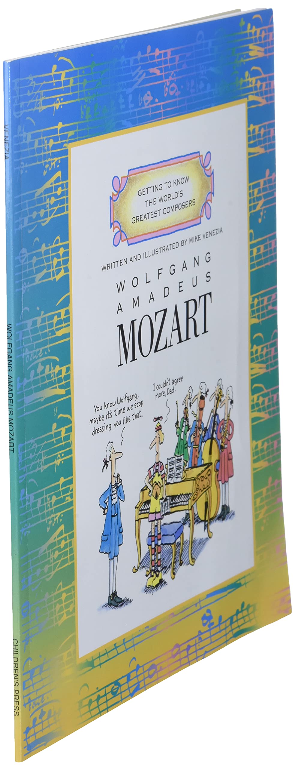 Wolfgang Amadeus Mozart (Getting to Know the World's Greatest Composers)