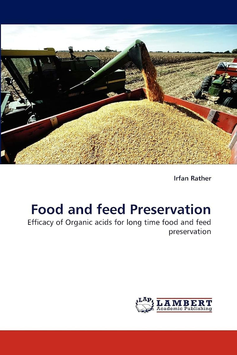 Food and feed Preservation: Efficacy of Organic acids for long time food and feed preservation