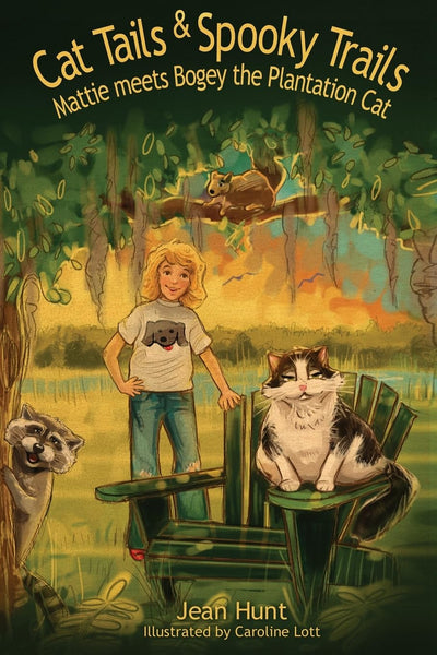 Cat Tails and Spooky Trails: Mattie Meets Bogey the Plantation Cat (Mattie and Bogey)