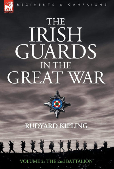 The Irish Guards in the Great War: The Second Battalion (2)