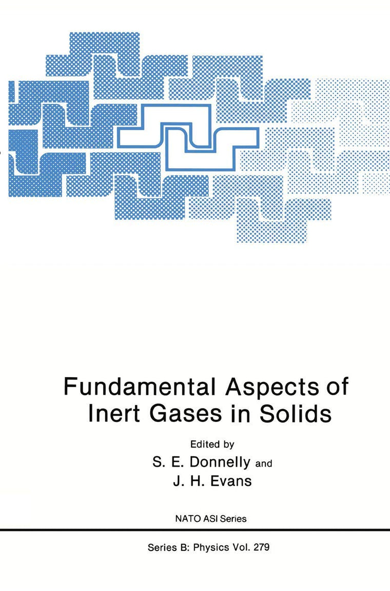 Fundamental Aspects of Inert Gases in Solids (NATO Science Series B:, 279)