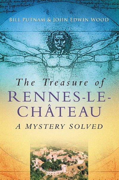 The Treasure of Rennes-le-Chteau: A Mystery Solved