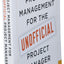Project Management for the Unofficial Project Manager: A FranklinCovey Title