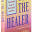 You the Healer: The World-Famous Silva Method on How to Heal Yourself and Others