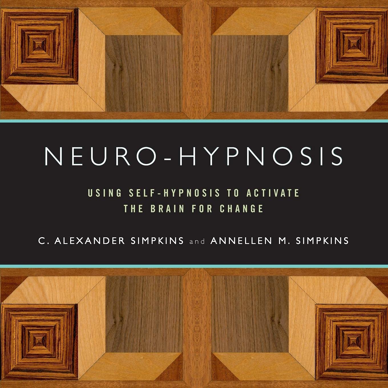 Neuro-Hypnosis: Using Self-Hypnosis to Activate the Brain fo