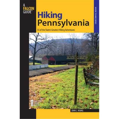 Hiking Pennsylvania, 2nd: 55 of the State's Greatest Hiking Adventures (State Hiking Guides Series)