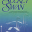 The Secret Swan: A Novel by Ab