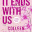 It Ends with Us: Special Collector's Edition by Miakarts Books